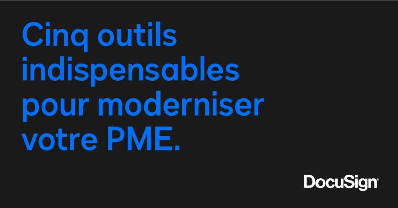 5 outils pour moderniser votre PME